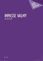 Impasse Valmy (French Edition) 2748399951 Book Cover