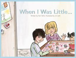 When I Was Little...A Child's Journey in Overcoming Abuse & Trauma 0692076131 Book Cover