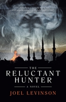 The Reluctant Hunter 1475938985 Book Cover