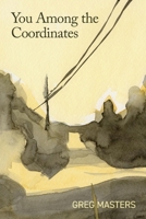 You Among the Coordinates 0985926783 Book Cover