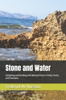Stone and Water: Designing and Building with Natural Stone in Pools, Decks, and Fountains B0FNL53MG4 Book Cover