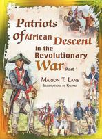 Patriots of African Descent in the Revolutionary War: Part 1 1609765176 Book Cover