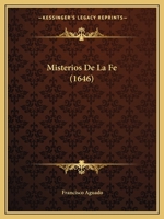 Misterios De La Fe (1646) 1167029585 Book Cover