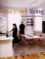 Apartment Living: New Designs for Urban Living 1564966704 Book Cover