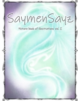 SaymenSayz picture book of illustrations VOL. I: Beautiful ocean life animals cover nr. 3 B08Y5KRX28 Book Cover