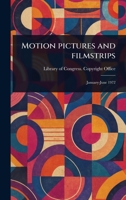 Motion Pictures and Filmstrips 1023437554 Book Cover