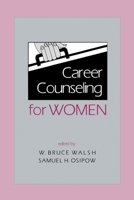 Career Counseling for Women (Contemporary Topics in Vocational Psychology)
