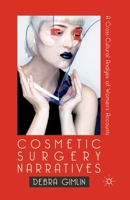 Cosmetic Surgery Narratives: A Cross-Cultural Analysis of Women's Accounts 1349368040 Book Cover