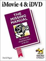 iMovie 4 & iDVD: The Missing Manual 0596006934 Book Cover
