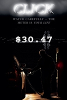 Click: Watch Carefully-the Meter Is Your Life B0F31LZFDL Book Cover