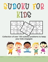 Sudoku for Kids: A collection of sudoku puzzles for kids to learn how to play from beginners to advanced level sudoku for beginners gift for kids between 8 - 12 1655478974 Book Cover