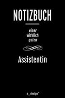 Notizbuch f�r Assistenten / Assistent / Assistentin: Originelle Geschenk-Idee [120 Seiten liniertes blanko Papier ] 1677177578 Book Cover
