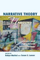 Narrative Theory Unbound: Queer and Feminist Interventions 0814252036 Book Cover