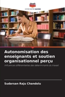 Autonomisation des enseignants et soutien organisationnel perçu (French Edition) 6207201663 Book Cover