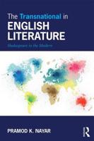 The Transnational in English Literature: Shakespeare to the Modern 0415840023 Book Cover