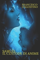 Samuel, il custode di anime B0B4HDBG7J Book Cover