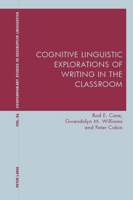 Cognitive Linguistic Explorations of Writing in the Classroom 1787073440 Book Cover