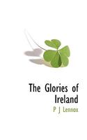 The Glories of Ireland. By Joseph P. Dunn 1016652356 Book Cover
