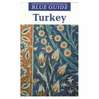 Blue Guide Turkey - The Aegean and Mediterranean Coasts (Blue Guide) 0393311953 Book Cover