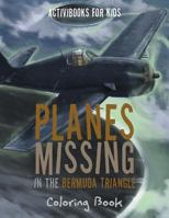 Planes Missing in the Bermuda Triangle Coloring Book 1683211952 Book Cover