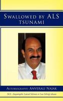Swallowed by ALS Tsunami 1466909935 Book Cover