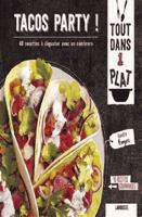 Tacos party !: 40 recettes à déguster avec un sombrero 2035955084 Book Cover