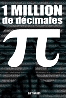 1 million de décimales de pi: Le premier million de chiffres du nombre Pi B0BSLJ8Y3N Book Cover