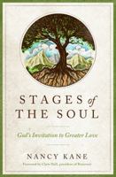 Stages of the Soul: God's Invitation to Greater Love 080241690X Book Cover