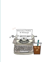 Petrichor Poetry & Writings 0359255574 Book Cover