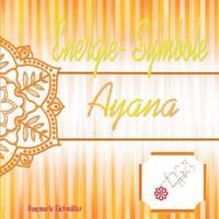 Energie-Symbole Ayana (German Edition) 3748109539 Book Cover