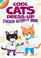 Cool Cats Dress-Up Sticker Activity Book 0486849910 Book Cover