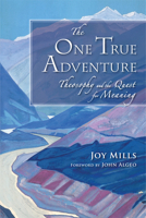 The One True Adventure: Theosophy and the Quest for Meaning 0835608689 Book Cover