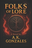 Folks Of Lore 1516828666 Book Cover
