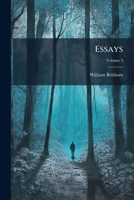 Essays: Philosophical, Historical & Literary, Volume 3 1246406829 Book Cover