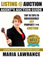 Agents Auctions Guide- Top 10 Tips to Successfully List Property for Auction 0992416574 Book Cover