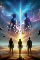 The Crystal War B0DWR8C1LD Book Cover