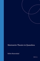 Marionette Theatre in Quanzhou 9004151044 Book Cover