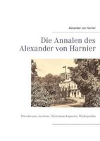 Die Annalen des Alexander von Harnier: Wierzbiczany im ehem. Fürstentum Kujawien, Wielkopolska 3842339763 Book Cover