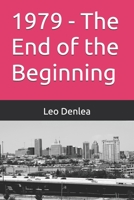 1979 - The End of the Beginning B0DVRHBXFW Book Cover