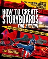 How to Create Storyboards: The Art of Action and Graphic Novel Sequences 1398874183 Book Cover