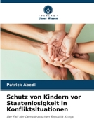 Schutz von Kindern vor Staatenlosigkeit in Konfliktsituationen (German Edition) 6209772323 Book Cover