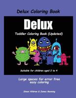 Delux Coloring Book: A coloring (colouring) book for kids, with coloring sheets, coloring pages, with coloring pictures suitable for toddle 1725981165 Book Cover