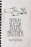 Spiral Bound Brother 1782791418 Book Cover