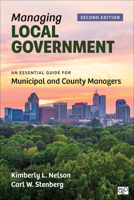 Managing Local Government: An Essential Guide for Municipal and County Managers 1506323375 Book Cover