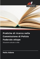 Pratiche di ricerca nella Commissione di Polizia Federale etiope 620242320X Book Cover