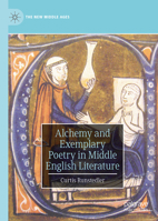 Alchemy and Exemplary Poetry in Middle English Literature 3031266056 Book Cover