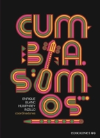 Cumbia somos (Spanish Edition) 9561432234 Book Cover