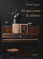 Et que cesse le silence (French Edition) B0GTL1Y379 Book Cover