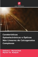 Caraterísticas Optoelectrónicas e Ópticas Não Lineares de Calcogenetos Complexos (Portuguese Edition) 6208129265 Book Cover