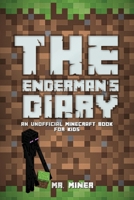 The Enderman's Diary: An Unofficial Minecraft Book 195407526X Book Cover